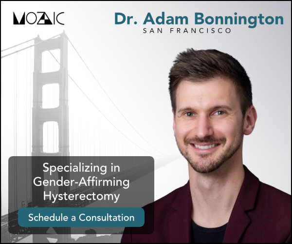 Dr. Adan Bonnington - Gender-Affirming Hysterectomy in San Francisco